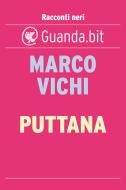 Ebook Puttana di Marco Vichi edito da Guanda