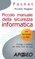 Ebook Piccolo manuale della sicurezza informatica di Riccardo Meggiato edito da Apogeo