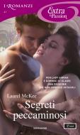 Ebook Segreti peccaminosi (I Romanzi Extra Passion) di Mckee Laurel edito da Mondadori