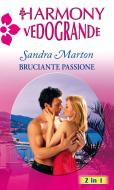 Ebook Bruciante passione di Sandra Marton edito da HarperCollins Italia