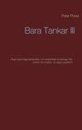 Ebook Bara Tankar III di Peter Porss edito da Books on Demand