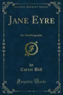 Ebook Jane Eyre di Currer Bell edito da Forgotten Books