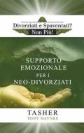 Ebook Libro Di Supporto Emozionale Per I Neo-Divorziati di Tasher edito da Babelcube Inc.