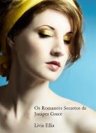 Ebook Os Romances Secretos De Juniper di Livia Ellis edito da Livia Ellis