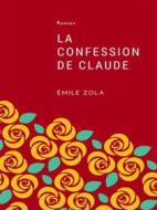 Ebook La Confession de Claude di Emile Zola edito da Books on Demand