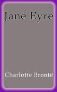 Ebook Jane Eyre - English di Charlotte Brontë edito da Charlotte Brontë