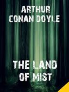 Ebook The Land of Mist di Arthur Conan Doyle edito da Bauer Books