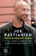 Ebook Restaurant Man di Bastianich Joe edito da BUR