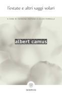 Ebook L'estate e altri saggi solari di Camus Albert edito da Bompiani