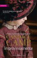 Ebook Improvvisamente di Candace Camp edito da HarperCollins Italia