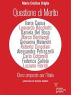 Ebook Questione di merito. Dieci proposte per l’Italia di Maria Cristina Origlia edito da goWare e Edizioni Angelo Guerini e Associati