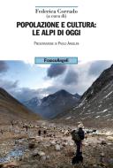 Ebook Popolazione e cultura: le Alpi di oggi di AA. VV. edito da Franco Angeli Edizioni