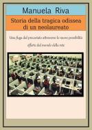 Ebook Storia della tragica odissea  di un neolaureato di Manuela Riva edito da Youcanprint