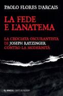 Ebook La fede e l'anatema di Paolo Flores d'Arcais edito da Mimesis Edizioni