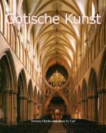 Ebook Gotische Kunst di Klaus Carl, Victoria Charles edito da Parkstone International