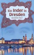 Ebook Ein Inder in Dresden di Basanta Palit edito da Vindobona Verlag