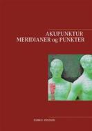 Ebook Akupunktur Meridianer og Punkter di Sumiko Knudsen edito da Books on Demand