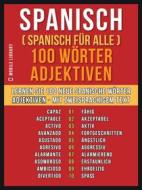 Ebook Spanisch ( Spanisch für Alle ) 100 Wörter - Adjektiven di Mobile Library edito da Mobile Library