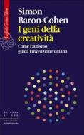 Ebook I Geni della creatività di Simon Baron-Cohen edito da Raffaello Cortina Editore