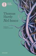 Ebook Nel bosco di Hardy Thomas edito da Mondadori