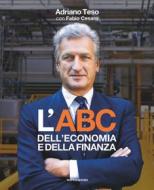 Ebook L'ABC dell'economia e della finanza di Teso Adriano, Cesaro Fabio edito da Mondadori Libri Trade Electa