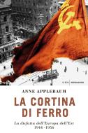 Ebook La cortina di ferro di Applebaum Anne edito da Mondadori