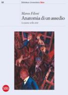 Ebook Anatomia di un assedio di Marco Filoni edito da Skira