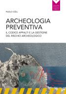 Ebook Archeologia preventiva di Paolo Güll edito da Dario Flaccovio Editore