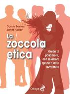 Ebook La zoccola etica di Dossie Easton, Janet Hardy edito da ODOYA