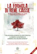 Ebook La Formula di Rene Caisse di Ludovico Guarneri edito da Anima Edizioni