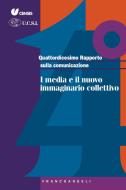 Ebook Quattordicesimo Rapporto sulla comunicazione di Censis, U.C.S.I. edito da Franco Angeli Edizioni