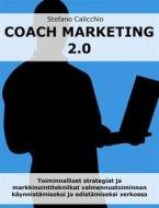Ebook Coach marketing 2.0 di Stefano Calicchio edito da Stefano Calicchio