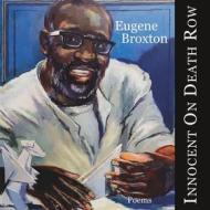 Ebook Innocent On Death Row di Eugene Broxton edito da Books on Demand
