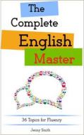 Ebook The Complete English Master di Jenny Smith edito da Jenny Smith
