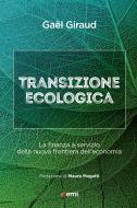 Ebook Transizione ecologica di Gaël Giraud edito da EMI