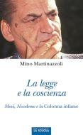 Ebook La legge e la coscienza di Mino Martinazzoli edito da La Scuola
