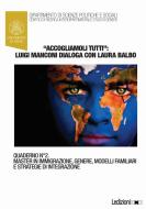 Ebook “Accogliamoli tutti”: Luigi Manconi dialoga con Laura Balbo di Manconi Luigi edito da Ledizioni