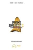 Ebook La Légende Final Fantasy IX di Nicolas Courcier, Author El Kanafi, Author Lucas edito da Third Editions