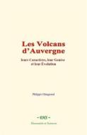 Ebook Les Volcans d’Auvergne di Philippe Glangeaud edito da EHS