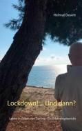 Ebook Lockdown! ... Und dann? di Helmut Dewitt edito da Books on Demand
