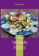 Ebook Raw Vegan Food di Sandra Hager edito da Books on Demand