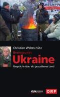Ebook Brennpunkt Ukraine di Christian Wehrschütz edito da Styria Verlag