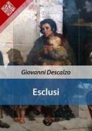 Ebook Esclusi di Giovanni Descalzo edito da E-text