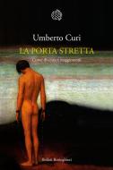 Ebook La porta stretta di Umberto Curi edito da Bollati Boringhieri