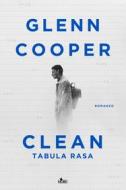Ebook Clean - Tabula rasa di Glenn Cooper edito da Casa Editrice Nord