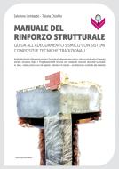 Ebook Manuale del rinforzo strutturale di Salvatore Lombardo, Tiziana Chiofalo edito da Dario Flaccovio Editore