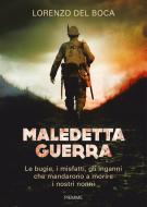Ebook Maledetta guerra di Del Boca Lorenzo edito da Piemme