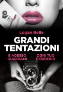 Ebook Grandi tentazioni (Life) di Belle Logan edito da Fabbri Editori Life