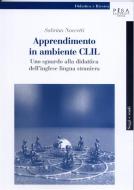 Ebook Apprendimento in ambiente CLIL: uno sguardo alla didattica multimodale dell'inglese di Sabrina Noccetti edito da Pisa University Press Srl
