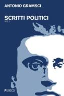 Ebook Scritti politici di Antonio Gramsci edito da PGreco